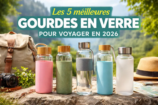 Top 5 des meilleures gourdes en verre pour voyager en 2026