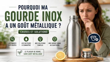 Pourquoi ma gourde inox a un goût métallique ?